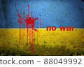No war concept Ukraine Russia background blood national Ukrainian flags 88049992
