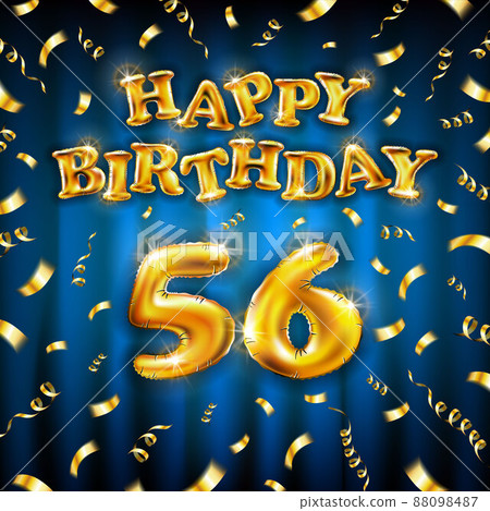 Golden number fifty six metallic balloon. Happy Birthday message made of golden inflatable balloon. 56 number letters on blue background. fly gold ribbons with confetti. vector illustration 88098487