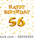 Golden number fifty six metallic balloon. Happy Birthday message made of golden inflatable balloon. 56 number letters on white background. fly gold ribbons with confetti. vector illustration 88098489