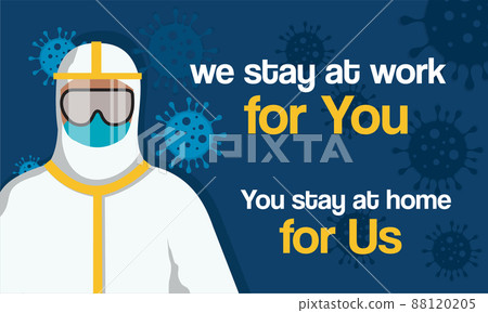 We stay work for you, you stay at home for us sign We stay work for you, you stay at home for us sign 88120205
