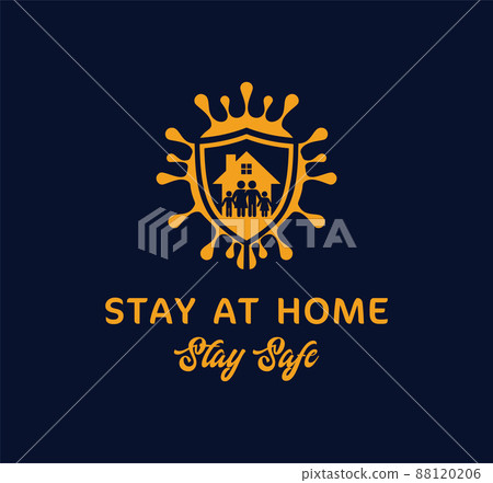 Stay at home say safe sign Stay at home say safe sign 88120206