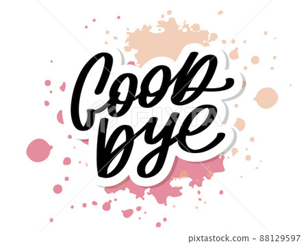 Good bye calligraphic lettering on yellow blot 88129597