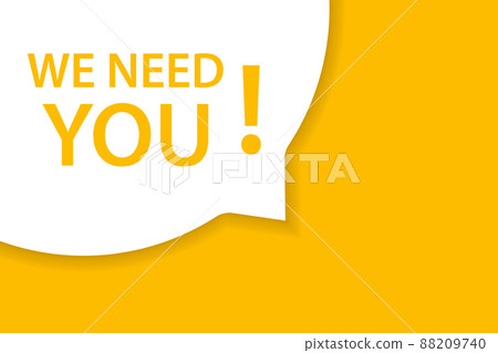 We need you speech banner bubble icon vector for graphic design, logo, website, social media, mobile app, sticker, banner, label UI 88209740
