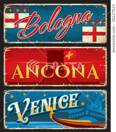 Bologna, Ancona and Venice italian travel stickers and plates. Italy cities tin signs, European country journey locations vector postcards or banners with flags, architecture landmarks and gondola Bologna, Ancona and Venice italian travel stickers and plates. Italy cities tin signs, European country journey locations vector postcards or banners with flags, architecture landmarks and gondola 88227624
