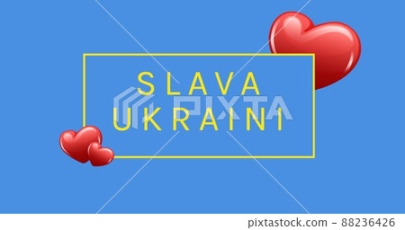 Digital composite of slava ukraini text in yellow box amidst red heart shapes on blue background Digital composite of slava ukraini text in yellow box amidst red heart shapes on blue background 88236426