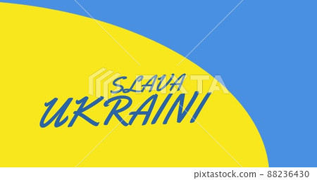 Digital composite image of slava ukraini text on blue and yellow ukrainian flag with copy space Digital composite image of slava ukraini text on blue and yellow ukrainian flag with copy space 88236430