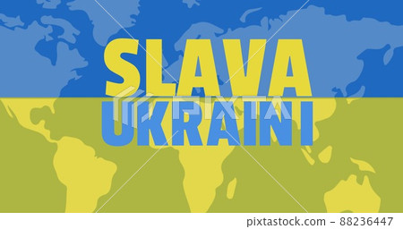 Digital composite image of slava ukraini text over world map with translucent ukrainian flag Digital composite image of slava ukraini text over world map with translucent ukrainian flag 88236447