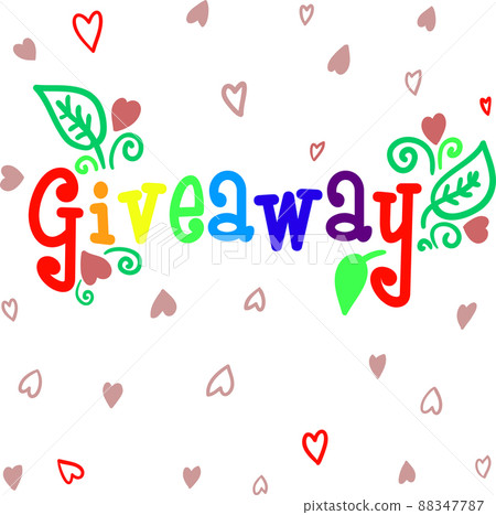 Giveaway lettering. Doodle style with floral elements. Giveaway lettering. Doodle style with floral elements. 88347787