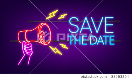 Save the date. Badge, mark on megaphone. Neon icon. Flat vector stock illustrations on dark background Save the date. Badge, mark on megaphone. Neon icon. Flat vector stock illustrations on dark background 88363264