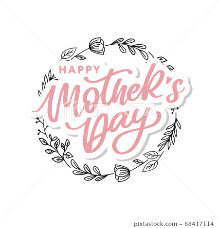 Happy Mothers Day lettering. Handmade calligraphy vector illustration. Mother's day card with flowers Happy Mothers Day lettering. Handmade calligraphy vector illustration. Mother's day card with flowers 88417114