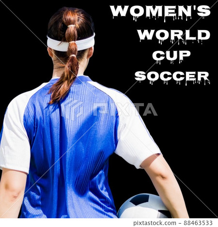 Women's world cup soccer text banner against female soccer player holding a soccer ball Women's world cup soccer text banner against female soccer player holding a soccer ball 88463533