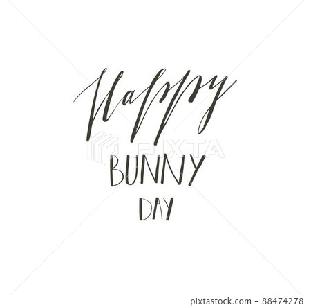 Hand drawn vector abstract graphic scandinavian Happy Easter cute greeting card template with Happy Bunny Day handwritten calligraphy phases text isolated on white background 88474278