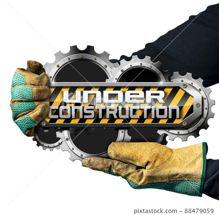 Gloved Hand Holding an Under Construction Sign isolated on white background Gloved Hand Holding an Under Construction Sign isolated on white background 88479059