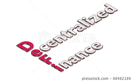 Defi decentralized finance, colored isometric text isolated on white. Ecosystem of financial applications and services based on public blockchains. Defi decentralized finance, colored isometric text isolated on white. Ecosystem of financial applications and services based on public blockchains. 88482189