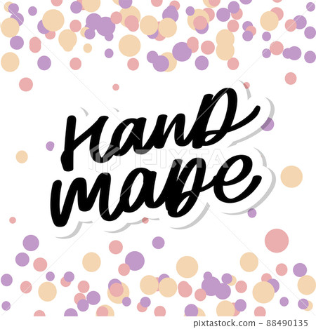 Label or logo with lettering hand made. Vector flat illustrations. Modern and stylish badge. Thin line inscription handmade, made with love, craft product on white. Label or logo with lettering hand made. Vector flat illustrations. Modern and stylish badge. Thin line inscription handmade, made with love, craft product on white. 88490135