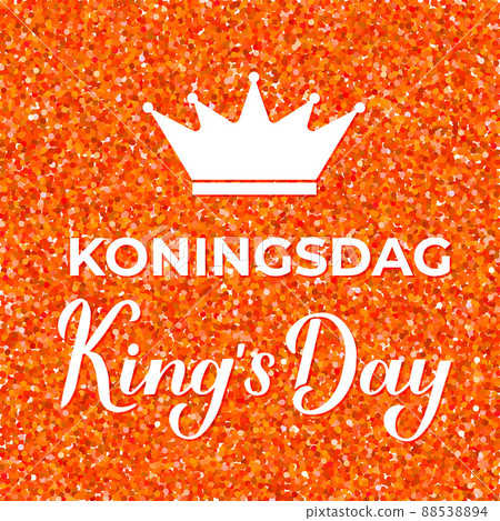 King s Day calligraphy hand lettering. National holiday in Netherlands on April 27. Vector template for typography poster, banner, flyer, etc 88538894
