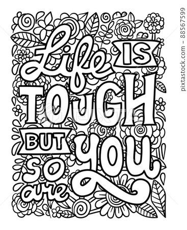 Life Is Tough Motivational Quote Coloring Page 88567599