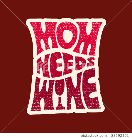 Mama needs coffee. Mommy lifestyle slogan in hand drawn style. Mama needs coffee. Mommy lifestyle slogan in hand drawn style. 88592301