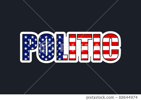 word Politic american flag colors, election vote emblem badge sticker. 88644974