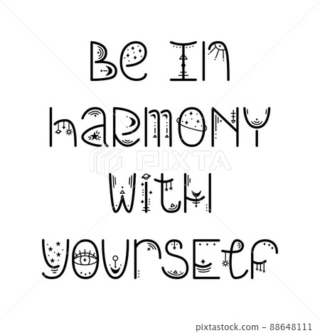The mystery astrological phrase. Magical lettering - Be in harmony with yourself The mystery astrological phrase. Magical lettering - Be in harmony with yourself 88648111