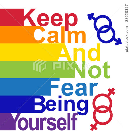 LGBT concept, motivating phrase in the colors of the rainbow. Keep calm and don't be fear to be yourself 88650337