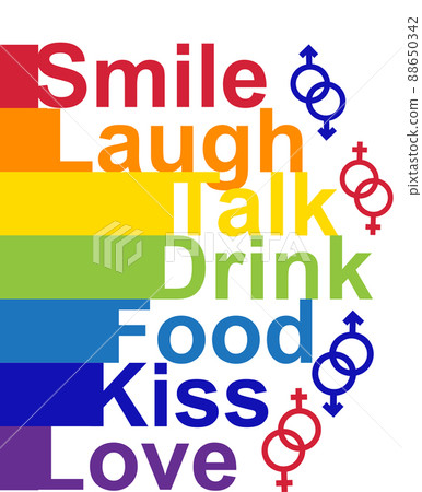 LGBT concept, motivating phrase in the colors of the rainbow. Smile, Laugh, Speak, Drink, Eat, Kiss Love 88650342