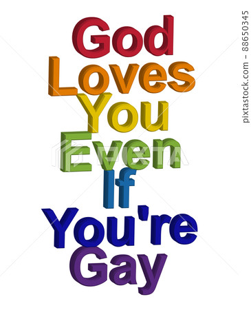 LGBT concept, motivating phrase in the colors of the rainbow. God loves you even if you are gay 88650345
