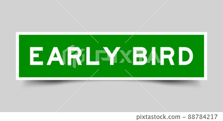 Sticker label with word early bird in green color on gray background 88784217