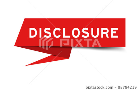 Red color speech banner with word disclosure on white background 88784219