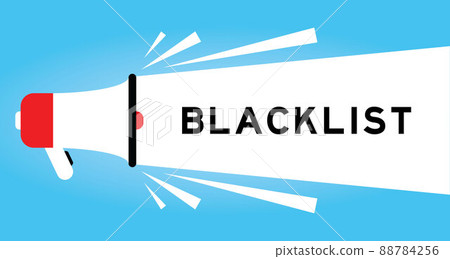 Color megphone icon with word blacklist in white banner on blue background Color megphone icon with word blacklist in white banner on blue background 88784256