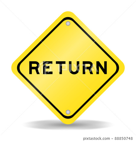 Yellow color transportation sign with word return on white background 88850748