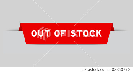 Red color inserted label with word out of stock on gray background 88850750