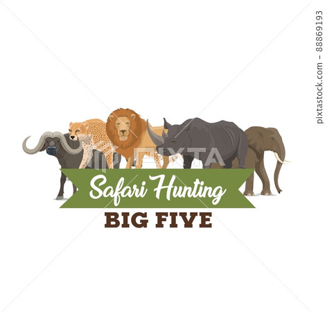 Safari hunting vector big five animals. Cartoon elephant, lion, rhino and buffalo, leopard or jaguar wild animals of African savannah with ribbon banner. Hunting sport club or safari tour 88869193