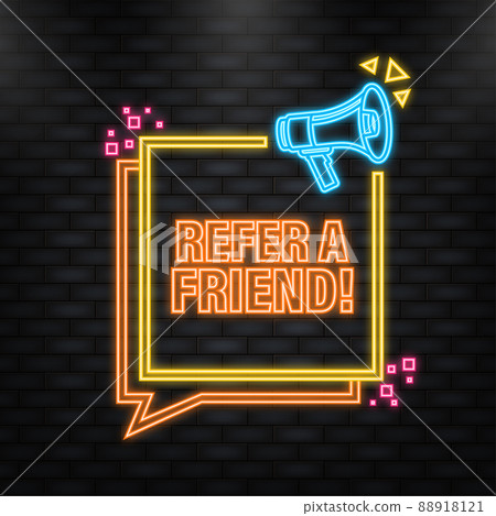Neon Icon. Megaphone with refer a friend. Poster in flat style. Vector illustration Neon Icon. Megaphone with refer a friend. Poster in flat style. Vector illustration 88918121