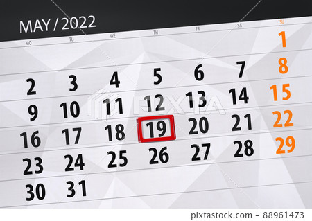 Calendar planner for the month may 2022, deadline day, 19, thursday 88961473