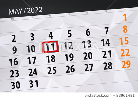 Calendar planner for the month may 2022, deadline day, 11, wednesday 88961481