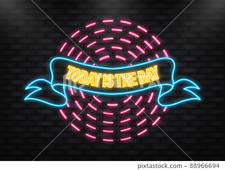 Neon Icon. Vintage today is the day ribbon, great design for any purposes. Vector design. 88966694