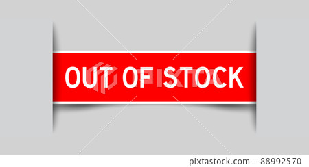 Inserted red color label sticker with word out of stock on gray background 88992570