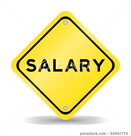 Yellow color transportation sign with word salary on white background 88992759