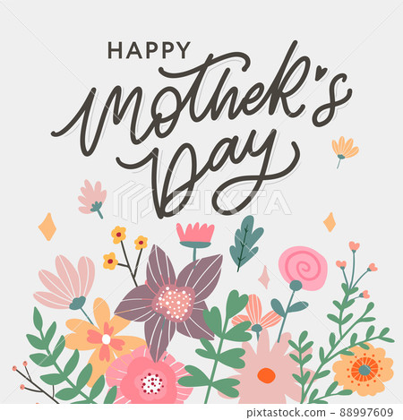 Happy Mothers Day lettering. Handmade calligraphy vector illustration. Mother's day card with flowers Happy Mothers Day lettering. Handmade calligraphy vector illustration. Mother's day card with flowers 88997609