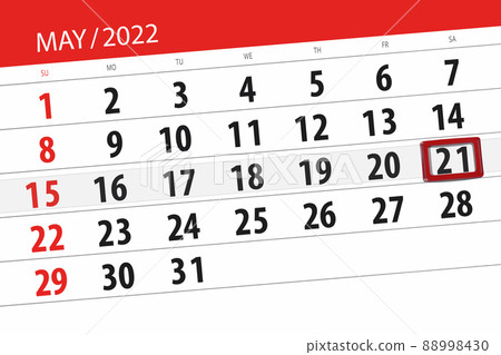 Calendar planner for the month may 2022, deadline day, 21, saturday Calendar planner for the month may 2022, deadline day, 21, saturday 88998430