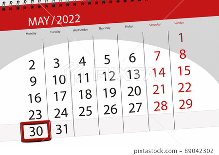 Calendar planner for the month may 2022, deadline day, 30, monday 89042302