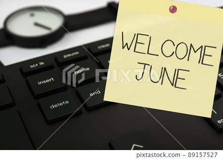 Writing displaying text Welcome June. Business approach Calendar Sixth Month Second Quarter Thirty days Greetings Computer Keyboard And Symbol.Information Medium For Communication. Writing displaying text Welcome June. Business approach Calendar Sixth Month Second Quarter Thirty days Greetings Computer Keyboard And Symbol.Information Medium For Communication. 89157527