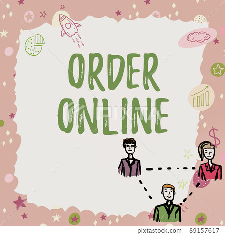 Hand writing sign Order Online. Business idea Buying goods and services from the sellers over the internet Blank frame represent company employees demonstrating business terms. Hand writing sign Order Online. Business idea Buying goods and services from the sellers over the internet Blank frame represent company employees demonstrating business terms. 89157617