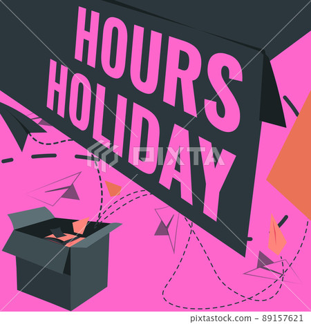 Text caption presenting Holiday Hours. Business concept Schedule 24 or7 Half Day Today Last Minute Late Closing Open Box With Flying Paper Planes Presenting New Free Ideas Text caption presenting Holiday Hours. Business concept Schedule 24 or7 Half Day Today Last Minute Late Closing Open Box With Flying Paper Planes Presenting New Free Ideas 89157621