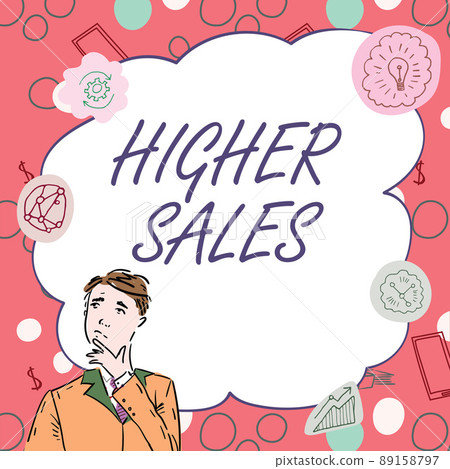 Conceptual display Higher Sales. Business concept The average sold products and services of a company has grown Businessman Innovative Thinking Leading Ideas Towards Stable Future. 89158797