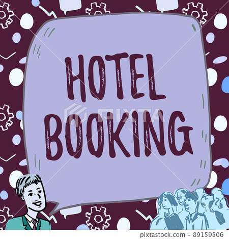Writing displaying text Hotel Booking. Business showcase Online Reservations Presidential Suite De Luxe Hospitality Businessman With Large Speech Bubble Talking To Crowd Presenting New Ideas 89159506
