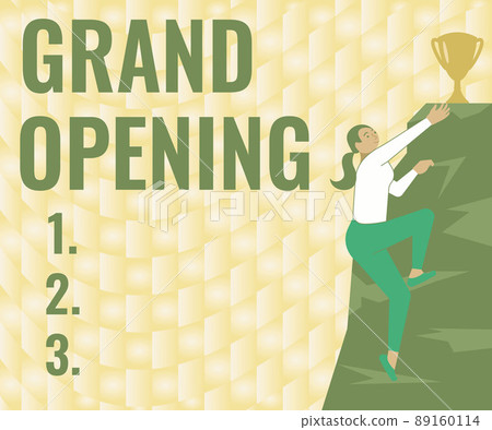 Hand writing sign Grand Opening. Concept meaning Ribbon Cutting New Business First Official Day Launching Woman Climbing Mountain Reaching Trophy Representing Success. Hand writing sign Grand Opening. Concept meaning Ribbon Cutting New Business First Official Day Launching Woman Climbing Mountain Reaching Trophy Representing Success. 89160114