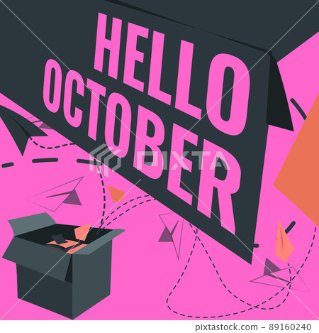 Handwriting text Hello October. Word for Last Quarter Tenth Month 30days Season Greeting Open Box With Flying Paper Planes Presenting New Free Ideas Handwriting text Hello October. Word for Last Quarter Tenth Month 30days Season Greeting Open Box With Flying Paper Planes Presenting New Free Ideas 89160240