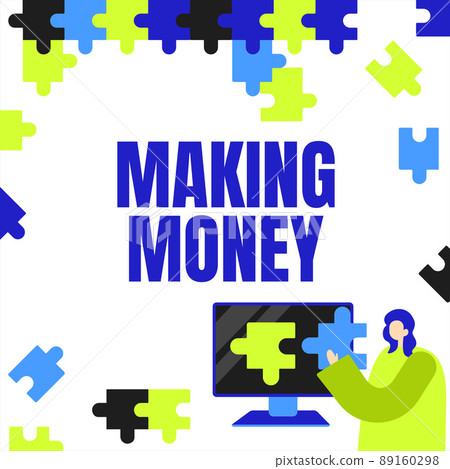 Writing displaying text Making Money. Word Written on Giving the opportunity to make a profit Earn financial support Lady Holding Puzzle Piece Representing Innovative Problem Solving Ideas. 89160298